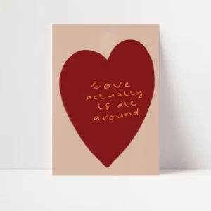 Love Actually Is All Around | Love Print | UNFRAMED