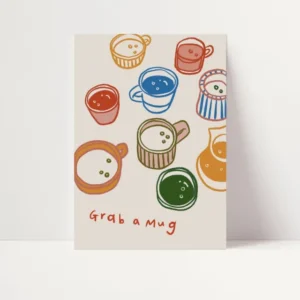 Grab a Mug | Coffee Print | UNFRAMED